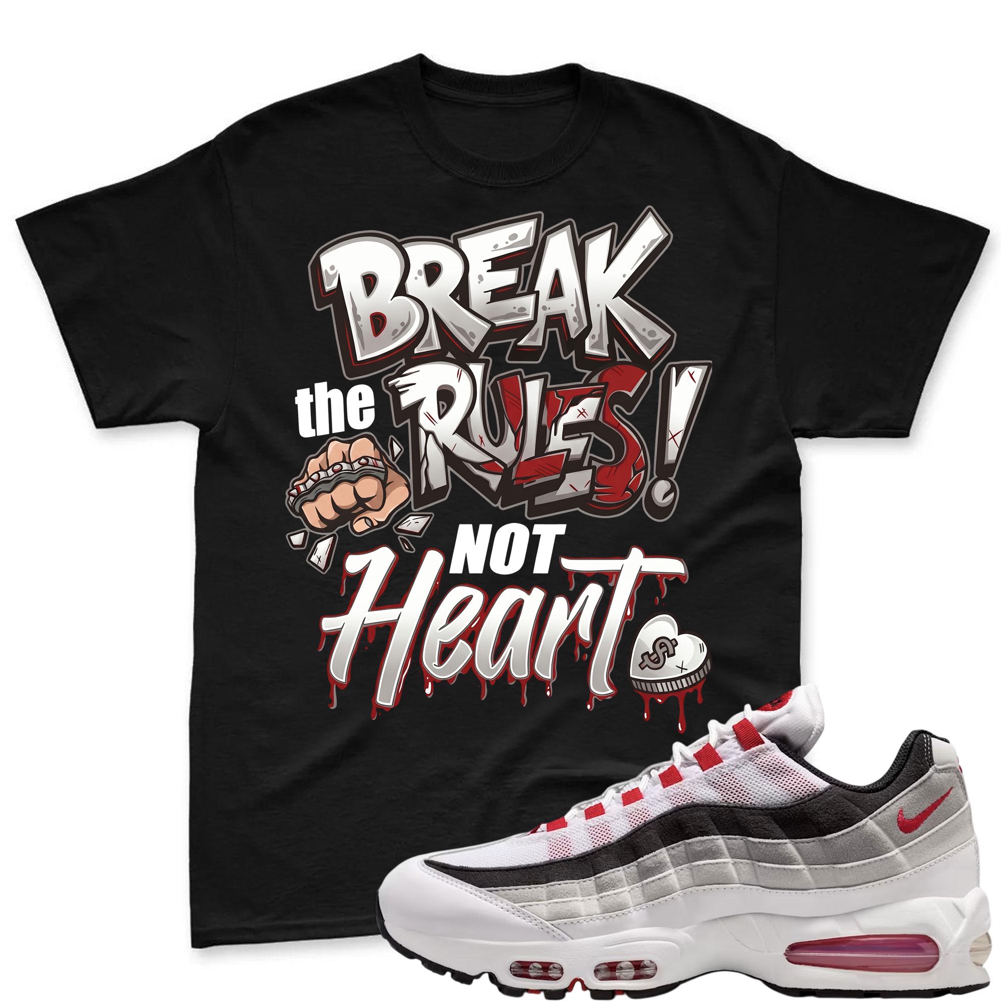 BREAK RULES! T Shirt To Match Air Max 95 Big Bubble Comet Red