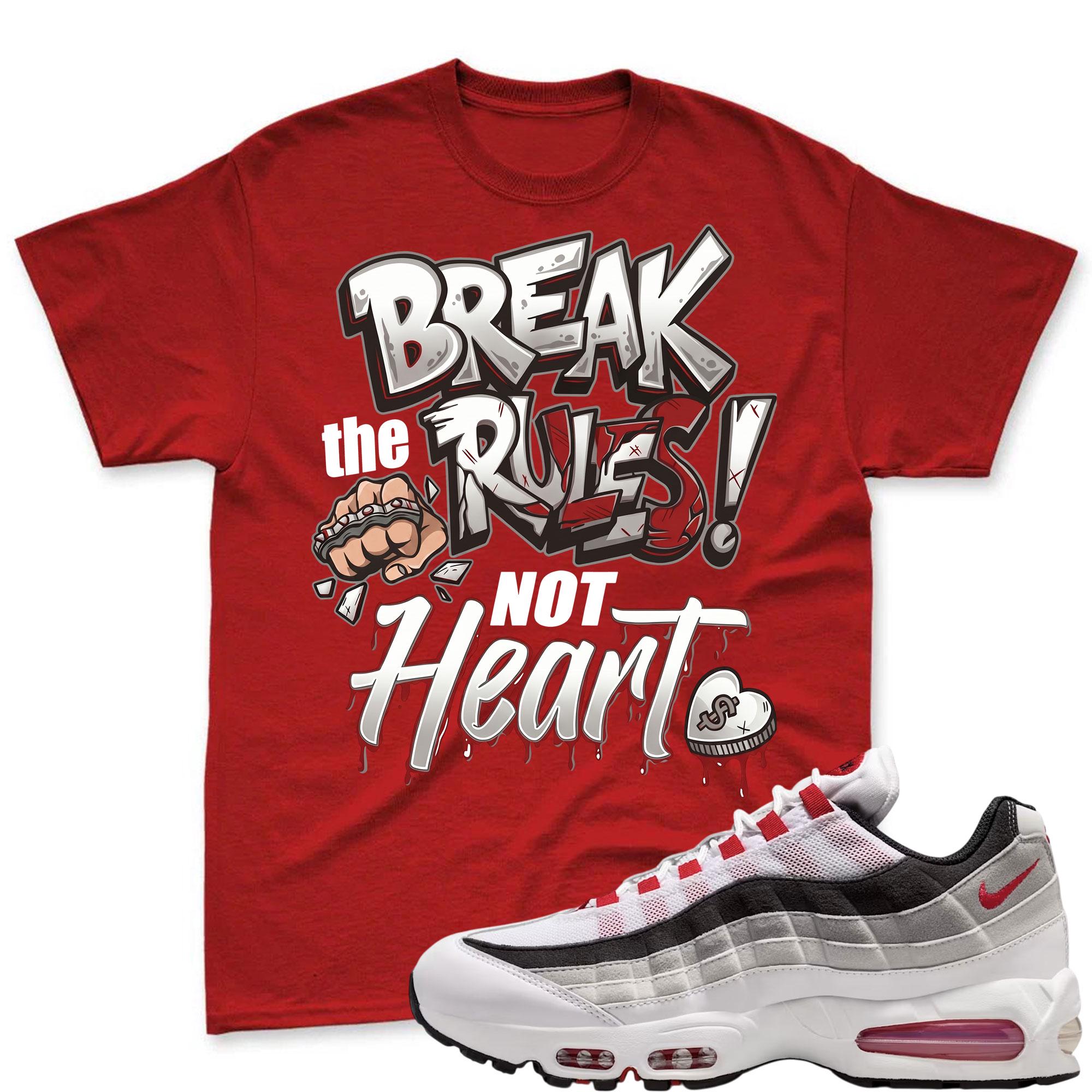 BREAK RULES! T Shirt To Match Air Max 95 Big Bubble Comet Red