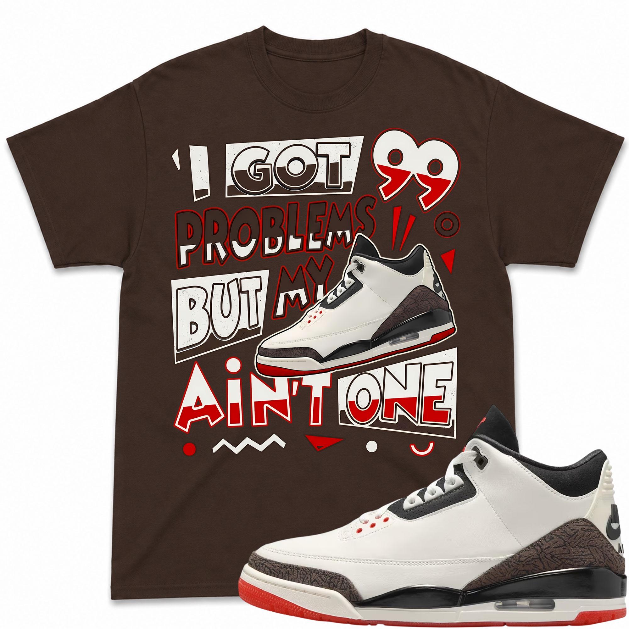 PROBLEMS!  Shirt To Match Jordan 3 World's Best Dad