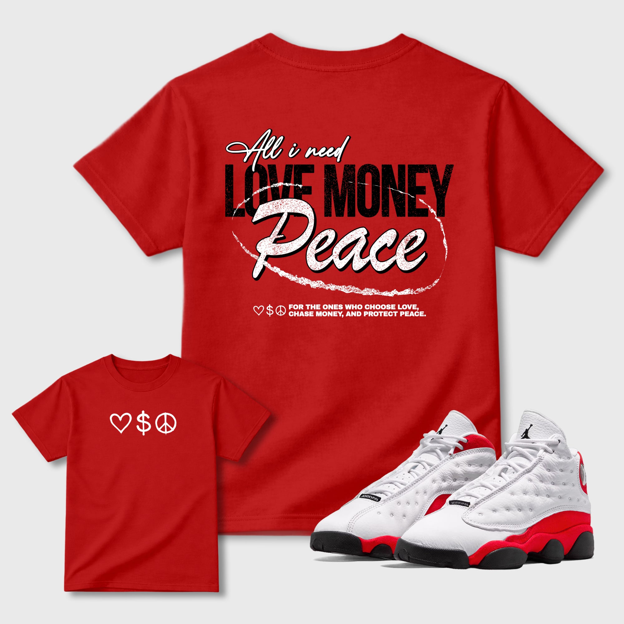 Love Money Peace Sneaker Tees - Air Jordan 13 University Red