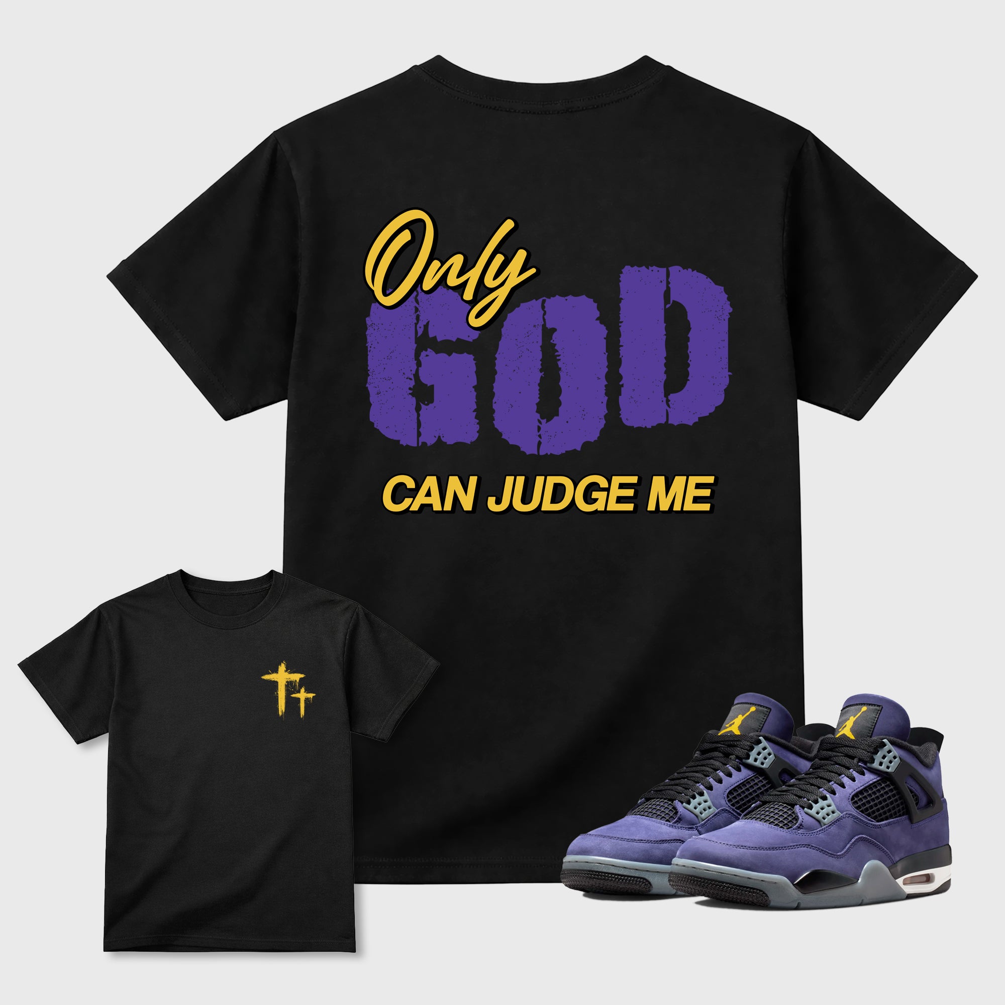 Only God Can Judge Me Sneaker Tees - Air Jordan 4 Lakeshow