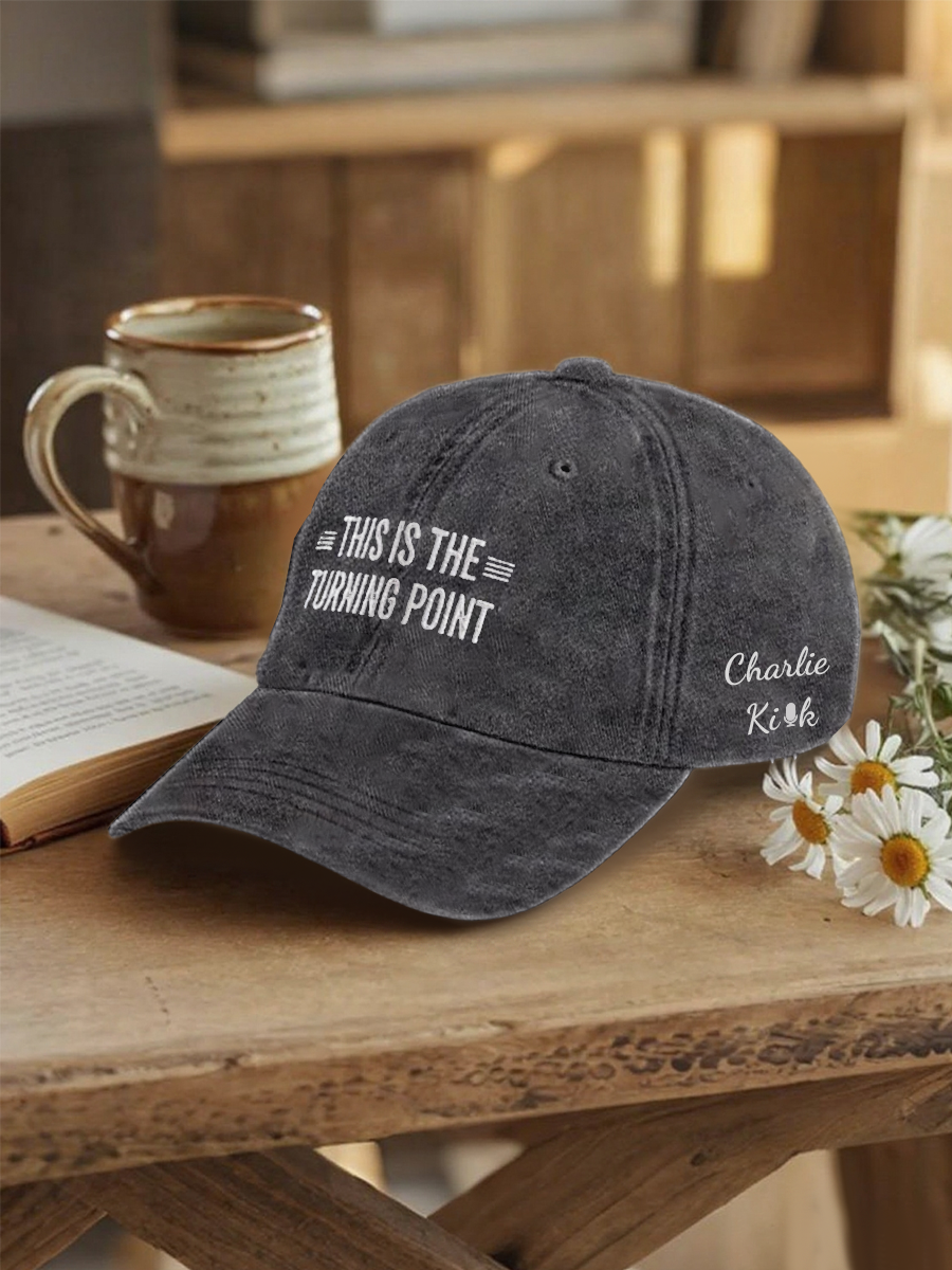 This Is The Turning Poin Hat-Comfort & Reliable