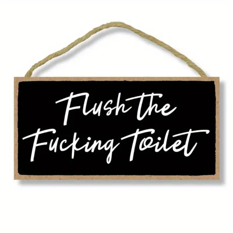 Funny Flush The Fucking Toilet Hanging
