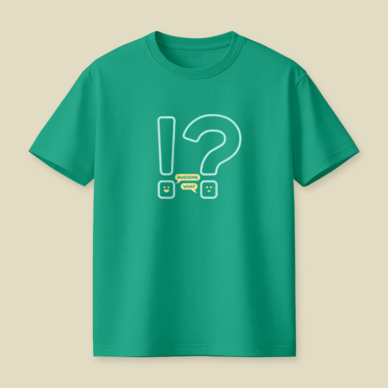Exclamation Question Awesome What Playful T-Shirt