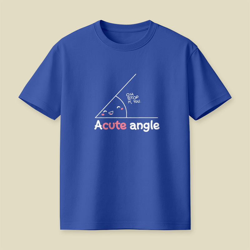 Cute Acute Angle Playful T-Shirt