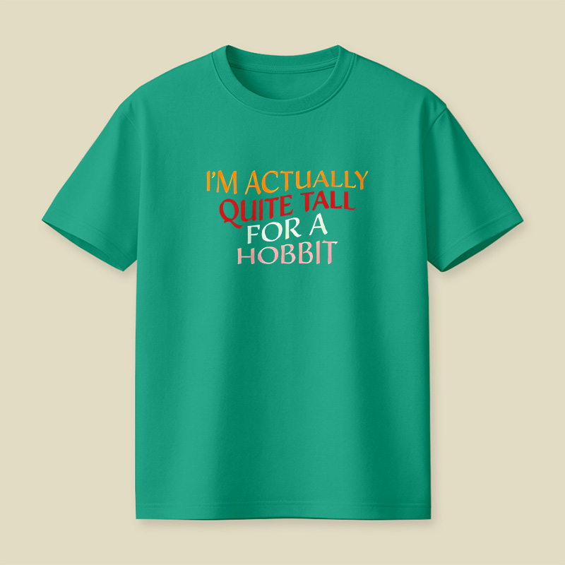 I Am Actually Quite Tall For A Hobbit Playful T-Shirt