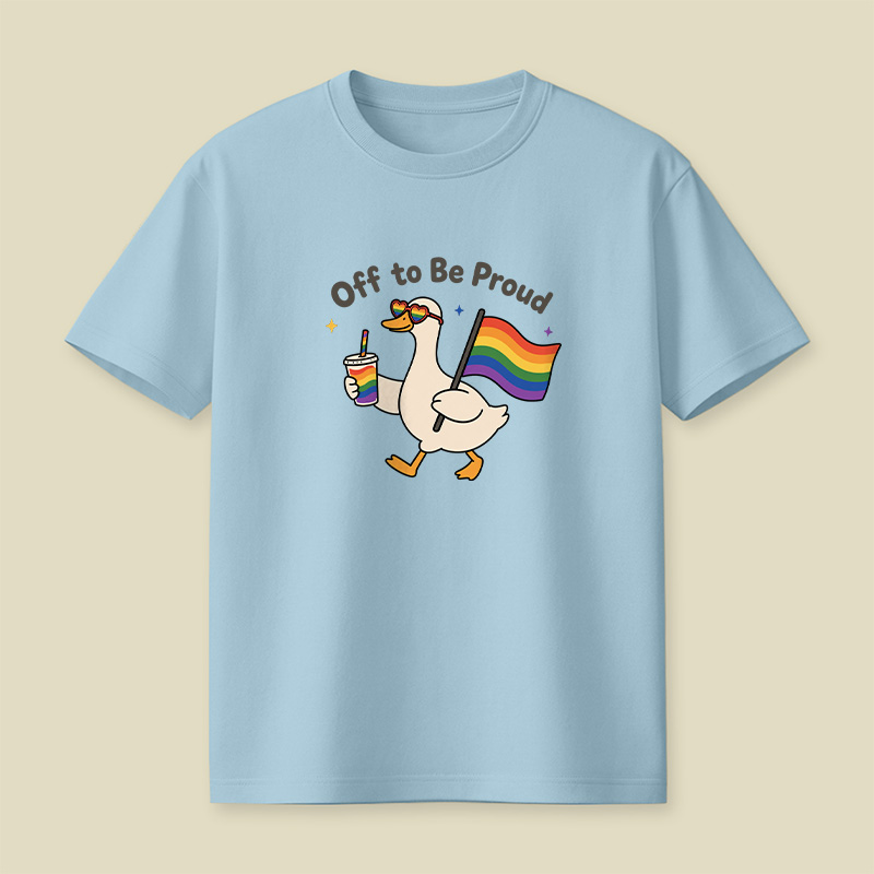 Off To Be Proud Goose Playful T-Shirt