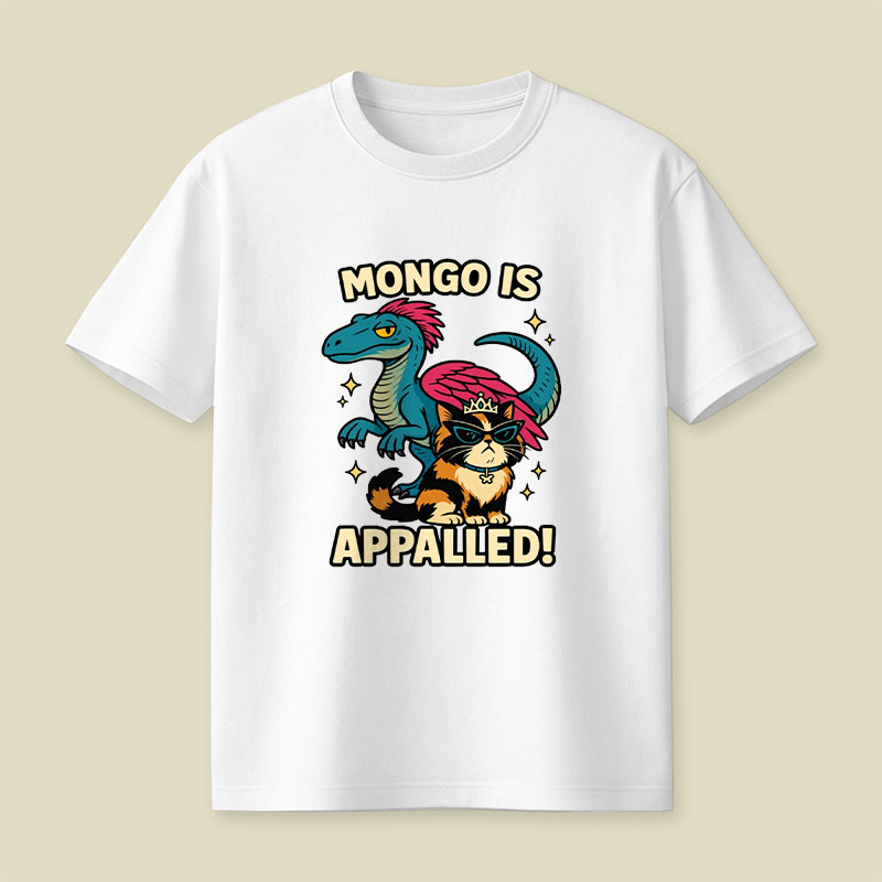 Mongo is Appalled Playful T-Shirt