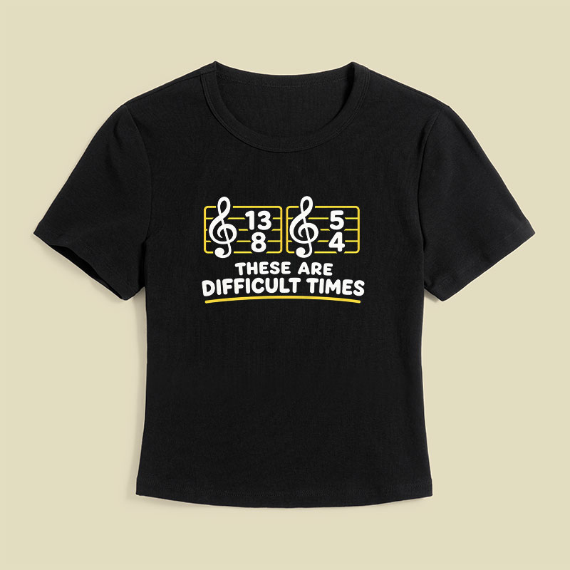 Music Difficult Times Geek Baby Tee