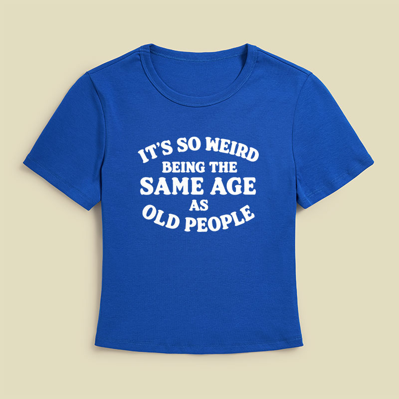 Same Age As Old People Geek Baby Tee