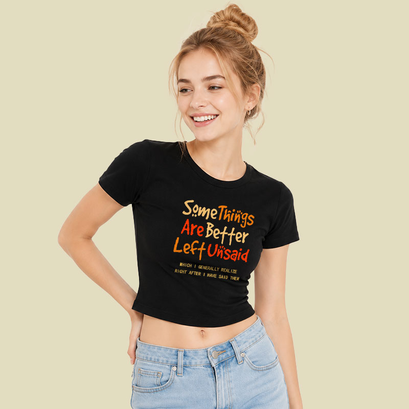 Some Things Are Better Left Unsaid Geek Baby Tee