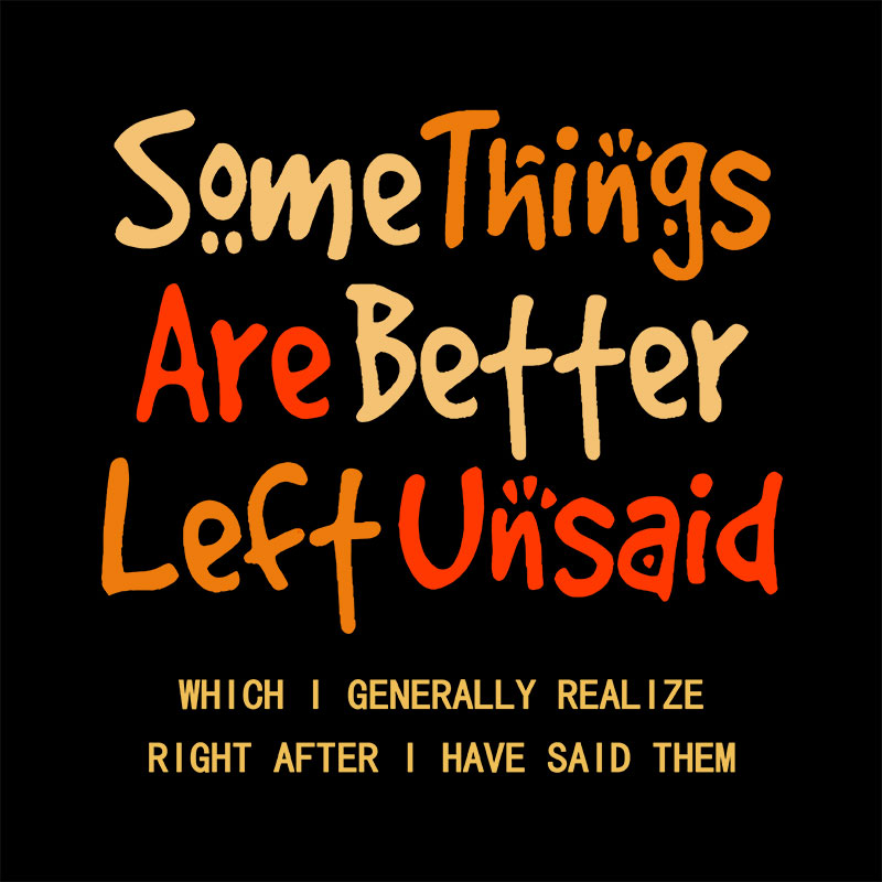 Some Things Are Better Left Unsaid Geek Baby Tee