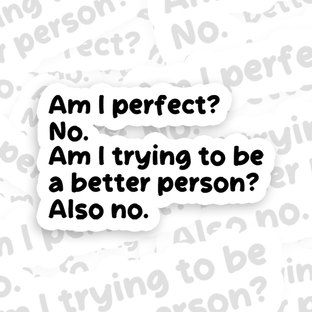 Am I Perfect Playful Sticker