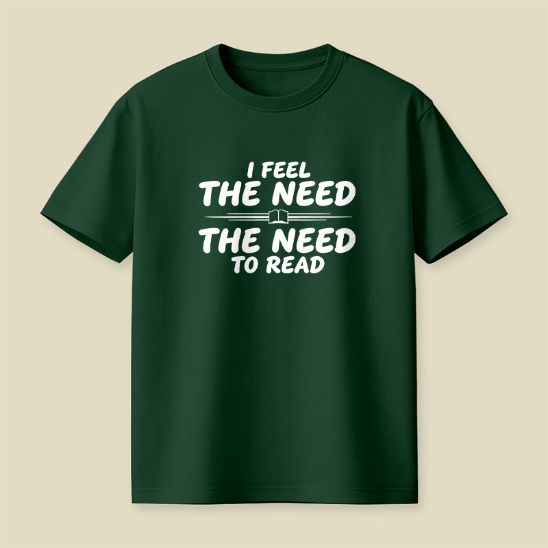I Feel The Need To Read Playful T-Shirt