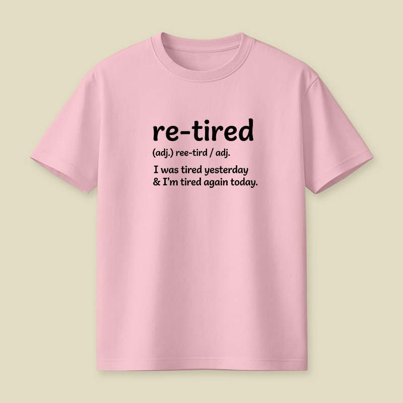 Definition Of Retired Playful T-Shirt