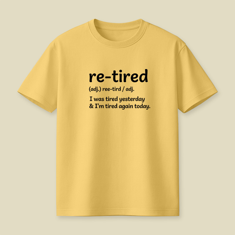 Definition Of Retired Playful T-Shirt