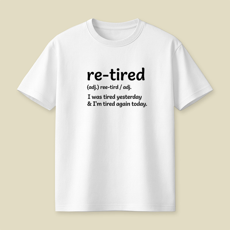 Definition Of Retired Playful T-Shirt