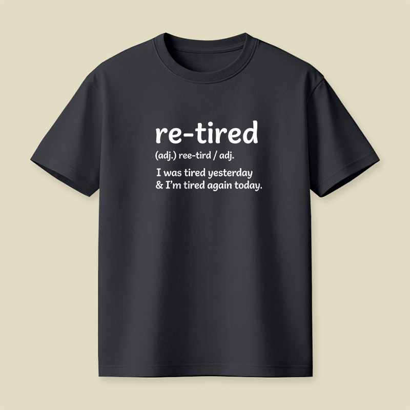 Definition Of Retired Playful T-Shirt