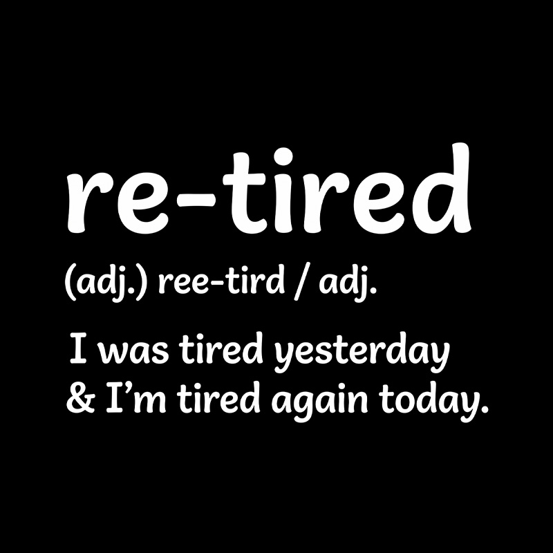 Definition Of Retired Playful T-Shirt