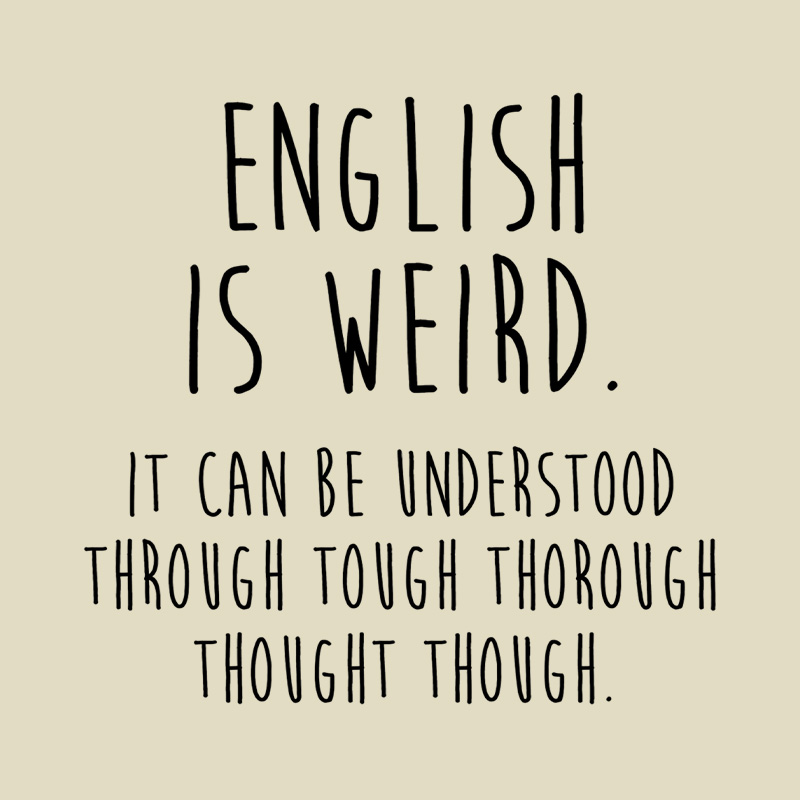 English Is Weird Playful T-Shirt