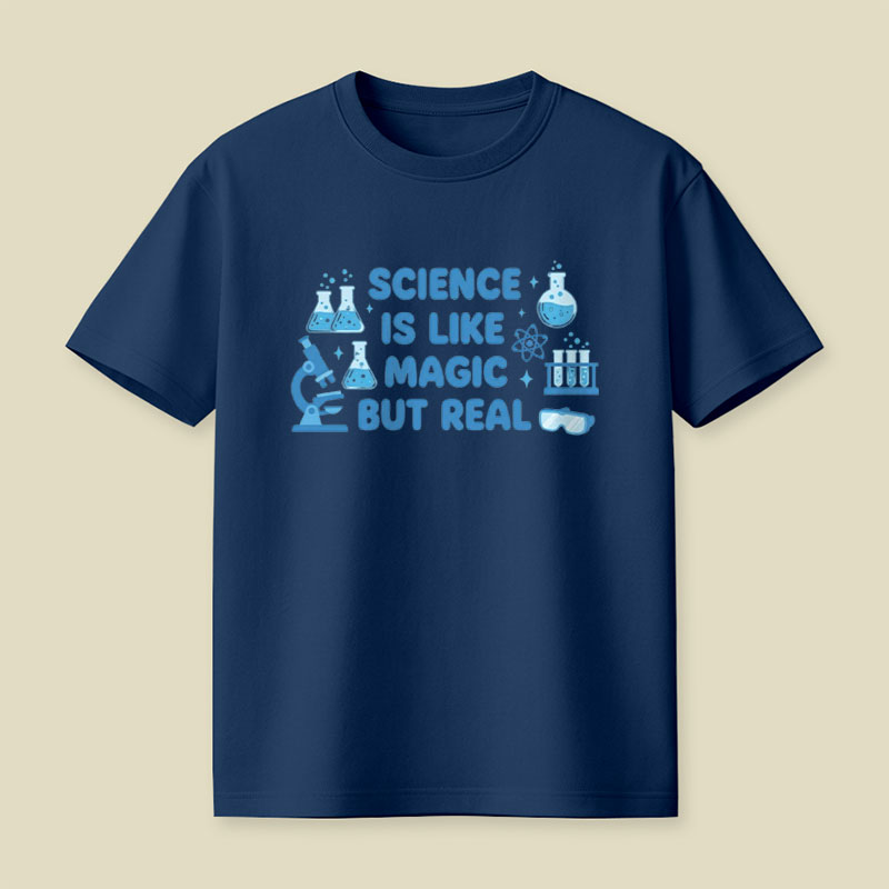 Science Is Like Magic But Real Playful T-Shirt