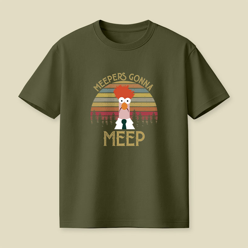 Meepers Gonna Meep Playful T-Shirt