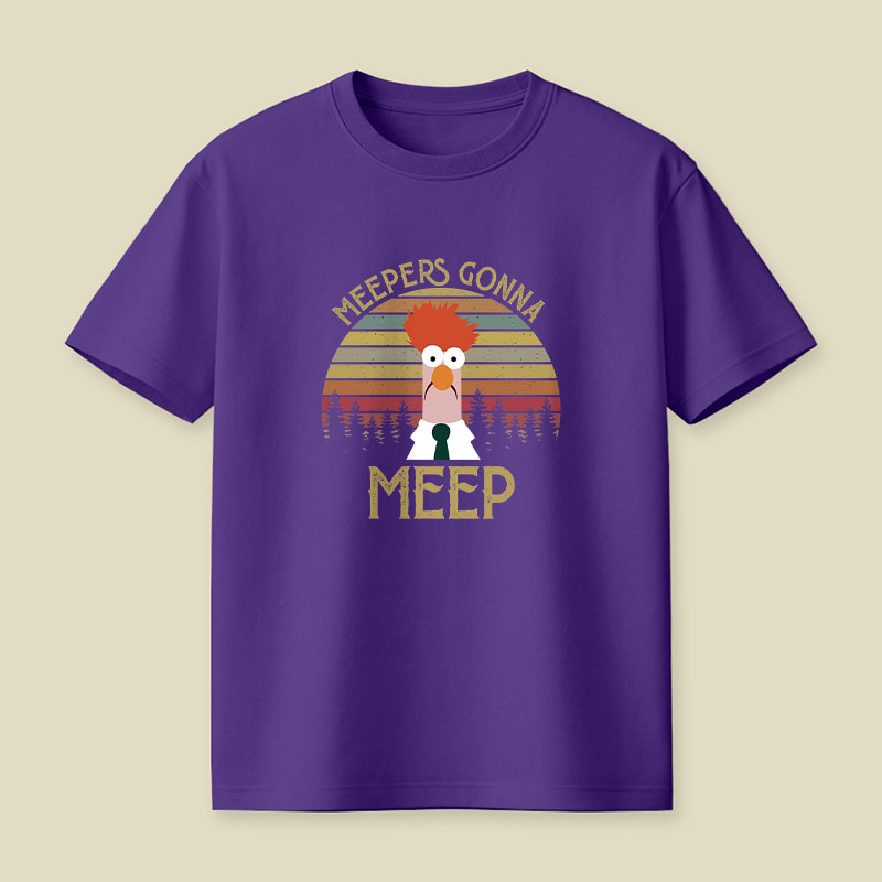 Meepers Gonna Meep Playful T-Shirt