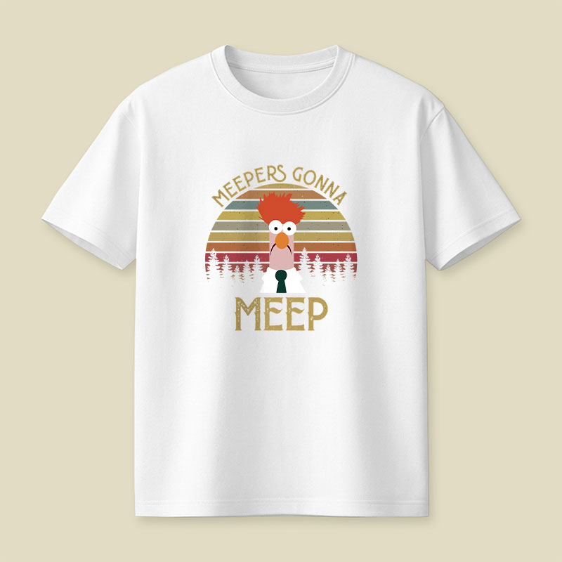 Meepers Gonna Meep Playful T-Shirt