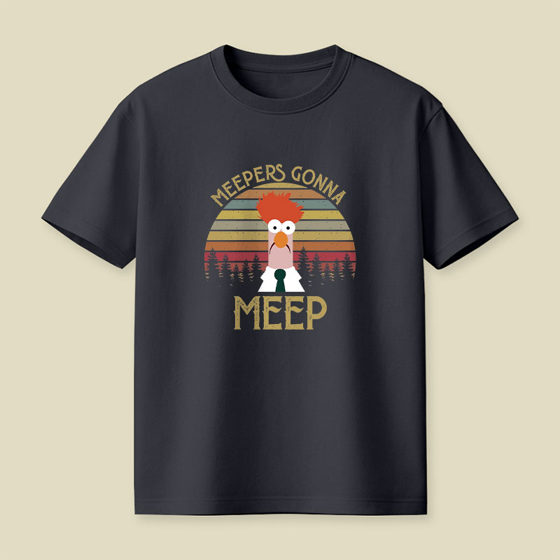 Meepers Gonna Meep Playful T-Shirt