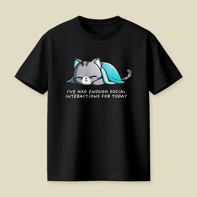 Enough Social Interactions Playful T-Shirt
