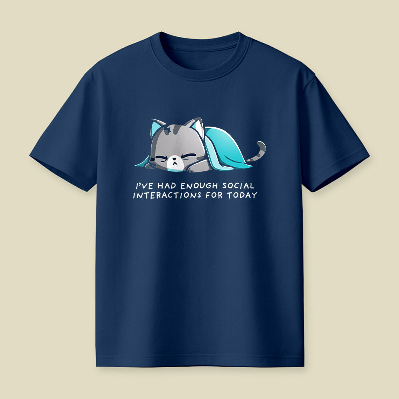 Enough Social Interactions Playful T-Shirt