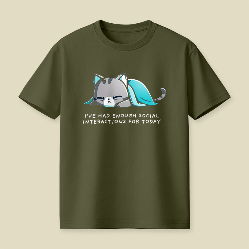 Enough Social Interactions Playful T-Shirt