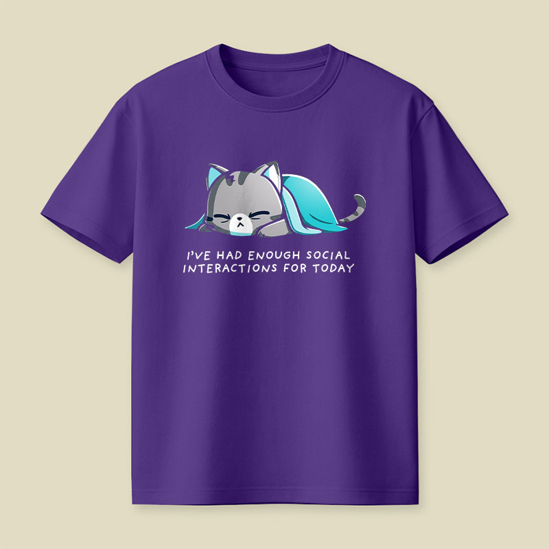 Enough Social Interactions Playful T-Shirt