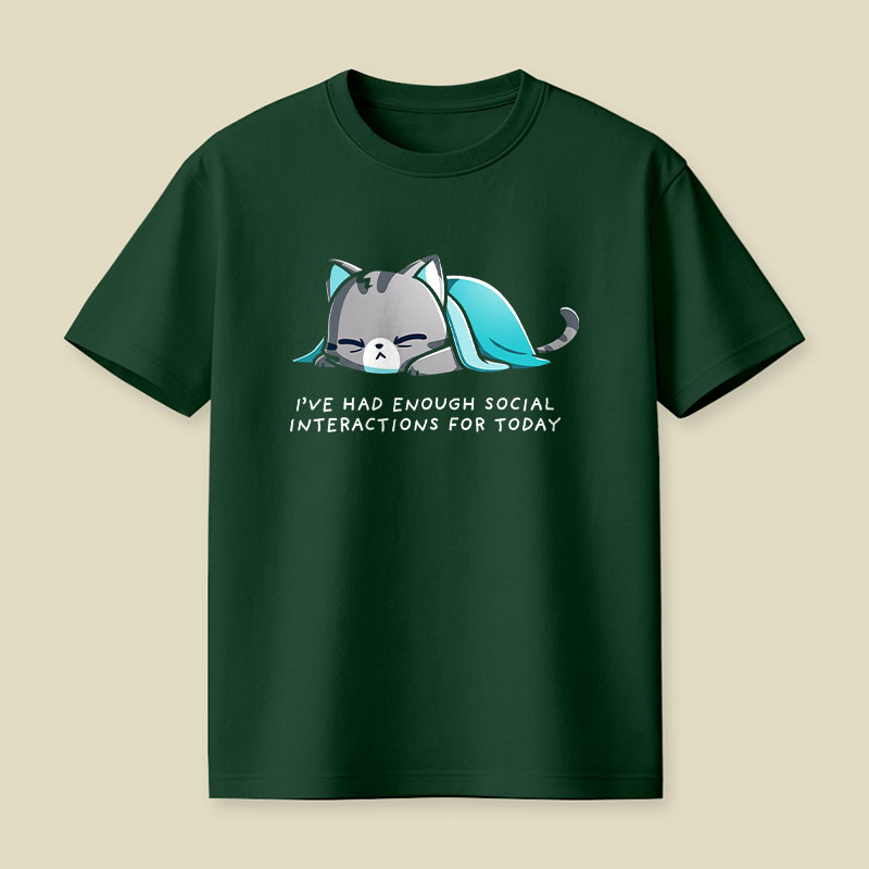 Enough Social Interactions Playful T-Shirt