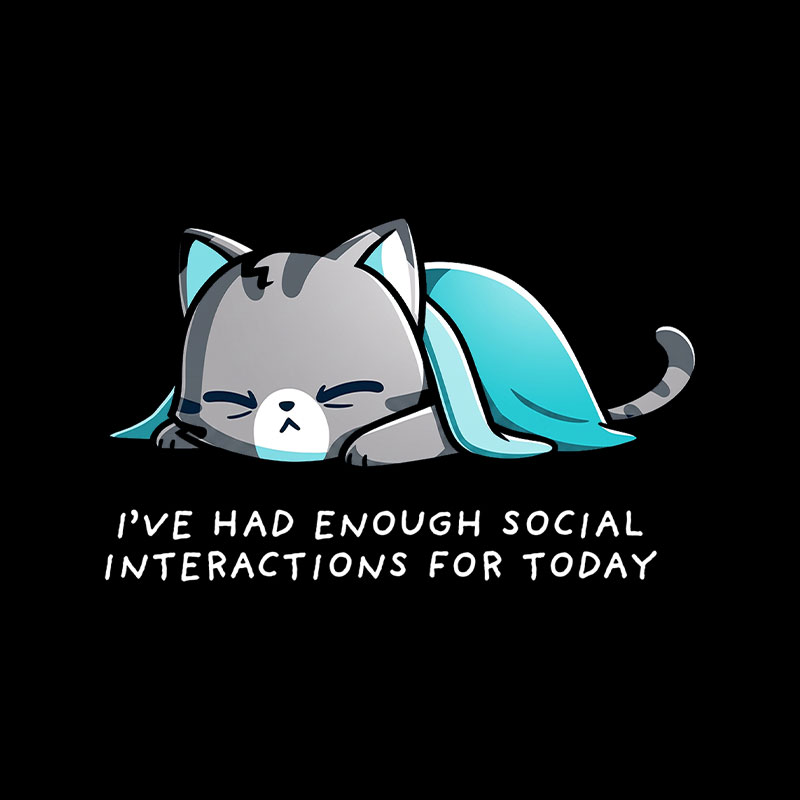 Enough Social Interactions Playful T-Shirt