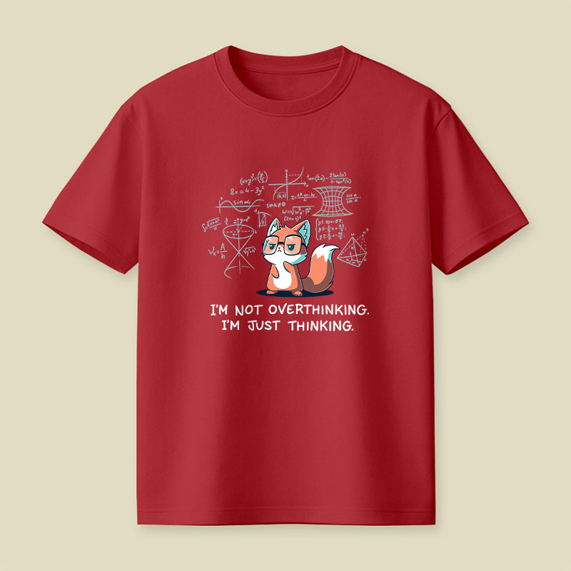 I'm Just Thinking Playful T-Shirt