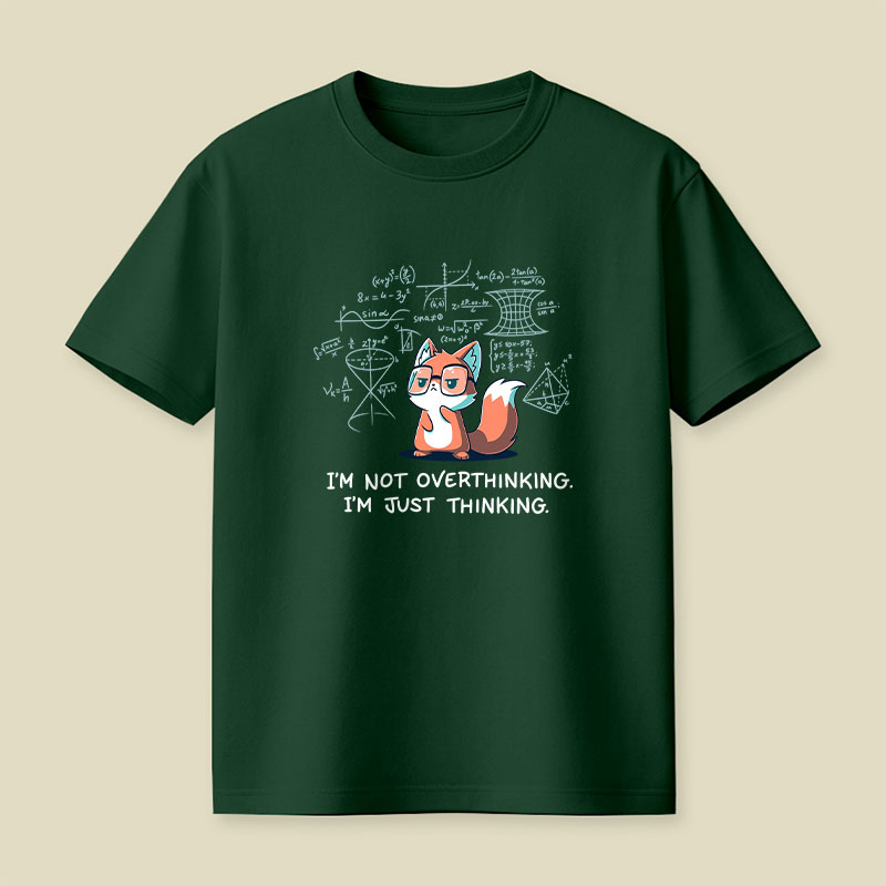 I'm Just Thinking Playful T-Shirt