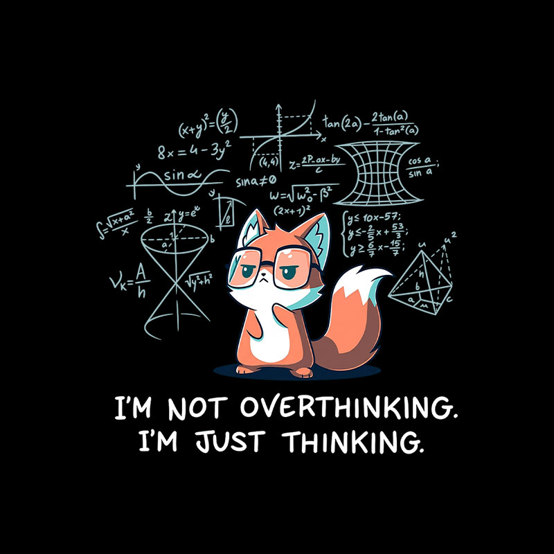 I'm Just Thinking Playful T-Shirt