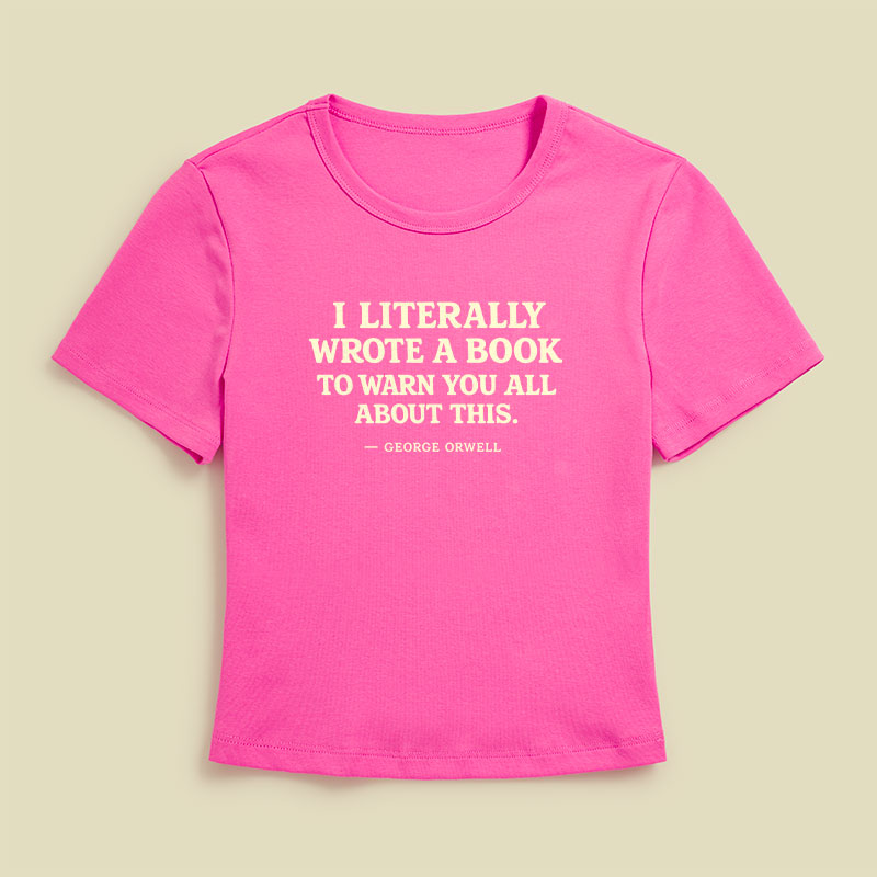 I Literally Wrote A Book To Warn Geek Baby Tee