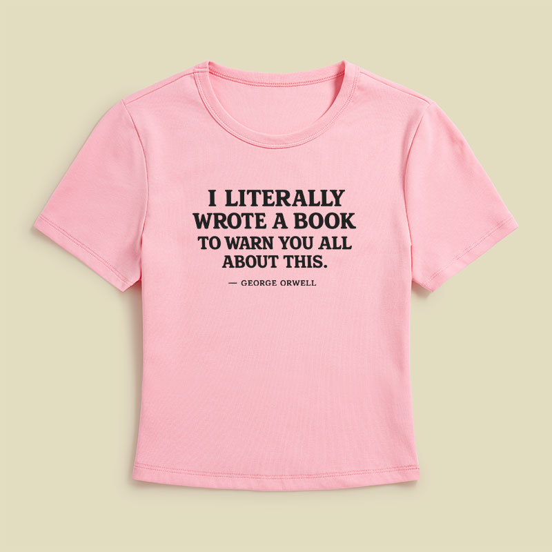 I Literally Wrote A Book To Warn Geek Baby Tee