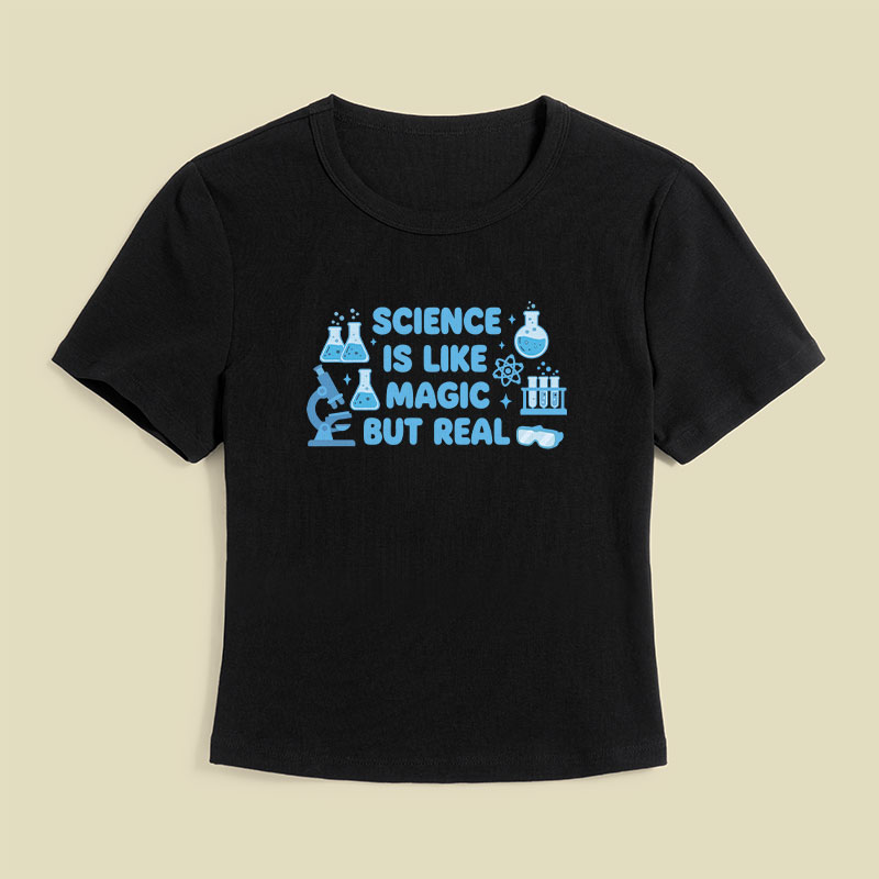 Science Is Like Magic But Real Geek Baby Tee