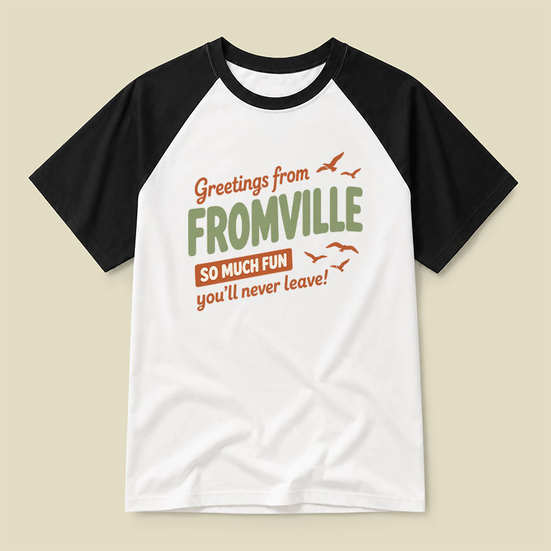 Greetings From Fromville Raglan T-shirt