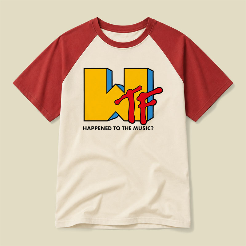 Wtf Happened To The Music Raglan T-shirt