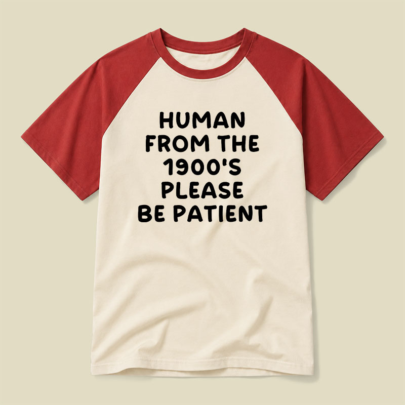 90s Human Be Patient Raglan T-shirt