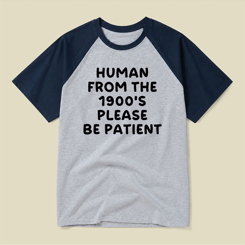 90s Human Be Patient Raglan T-shirt