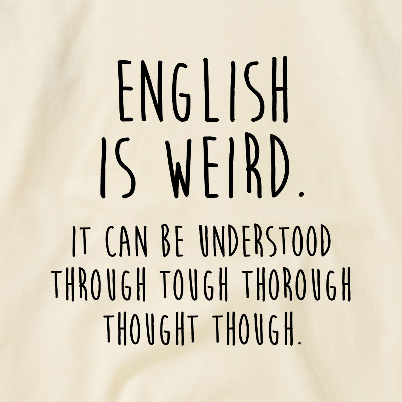 English Is Weird Raglan T-shirt