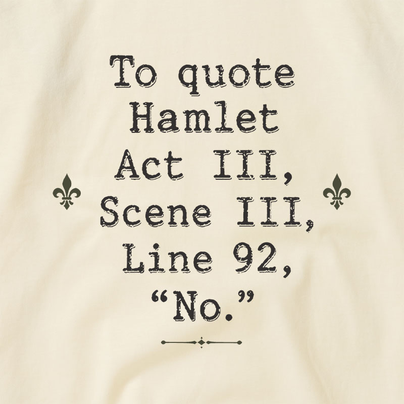 To Quote Hamlet Act Iii Scene Iii Line 92 No Raglan T-shirt