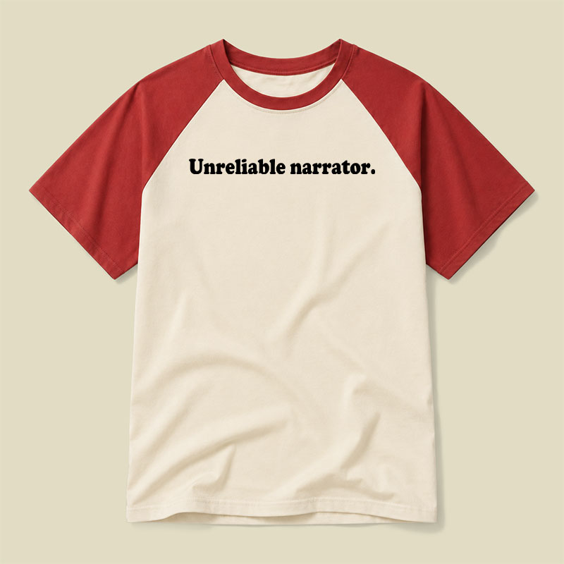Unreliable Narrator Raglan T-shirt