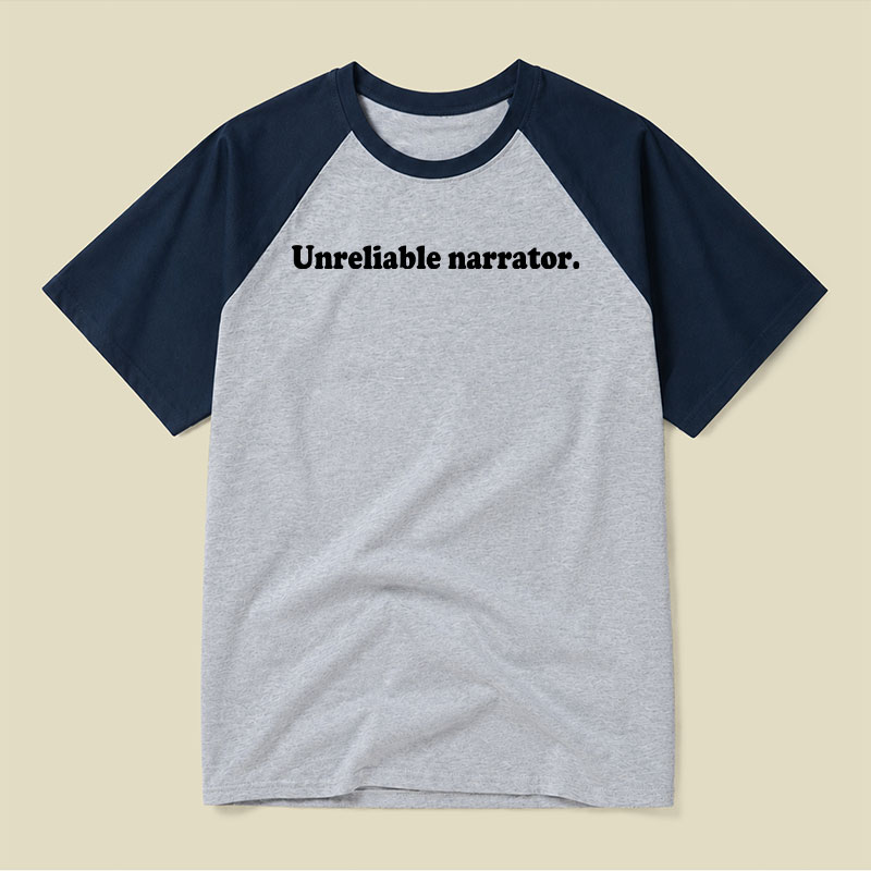 Unreliable Narrator Raglan T-shirt
