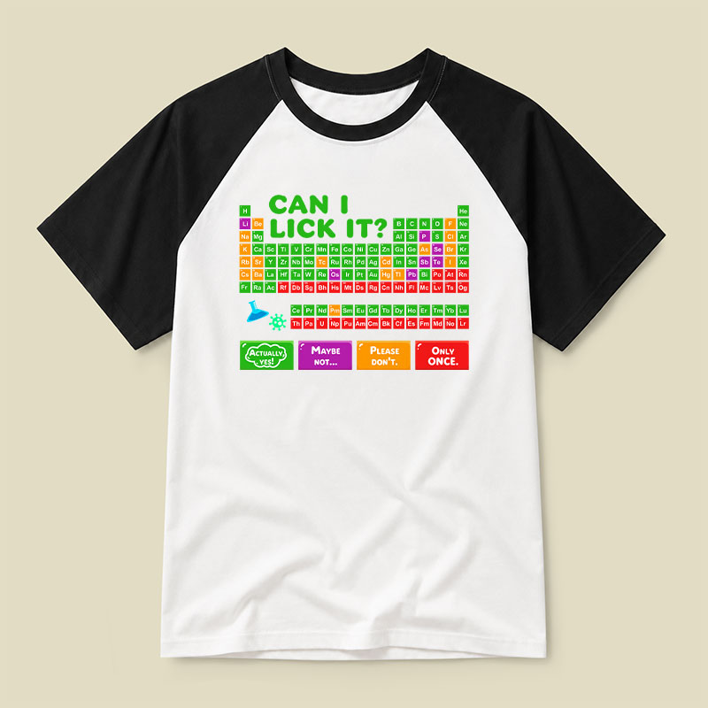 Can I Lick It Periodic Table Raglan T-shirt